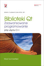 Okładka książki Biblioteki Qt. Zaawansowane programowanie przy użyciu C++