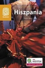 Okładka - Hiszpania. Fiesta i sjesta. Wydanie 1 - Dominika Zaręba, Barbara Tworek, Magdalena Bąk, Patryk Chwastek