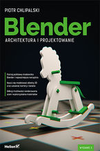 Okładka - Blender. Architektura i projektowanie. Wydanie II - Piotr Chlipalski