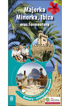 Okładka - Majorka, Minorka, Ibiza oraz Formentera. Archipelag marzeń. Wydanie 1 - Dominika Zaręba