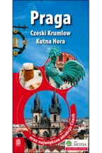 Okadka ksiki Praga, Czeski Krumlow, Kutna Hora oraz najwiksze atrakcje Czech. Wydanie 1