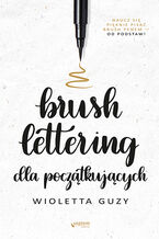 Okładka - Brush lettering dla początkujących - Wioletta Guzy