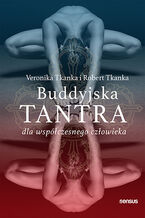 Okładka - Buddyjska tantra dla współczesnego człowieka - Veronika Tkanka, Robert Tkanka