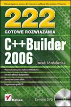 Okładka - C++Builder 2006. 222 gotowe rozwiązania - Jacek Matulewski