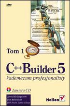 Okładka książki C++ Builder 5. Vademecum profesjonalisty. Tom I