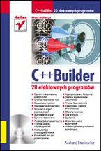 Okładka - C++ Builder. 20 efektownych programów - Andrzej Stasiewicz