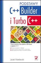 Okładka - C++Builder i Turbo C++. Podstawy - Jacek Matulewski