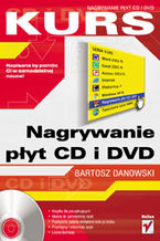 Okładka książki Nagrywanie płyt CD i DVD. Kurs