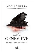 Okładka - Piętno Genevieve. Pod osłoną milczenia - Monika Rutka