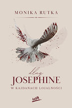 Okładka - Dług Josephine. W kajdanach lojalności - Monika Rutka 