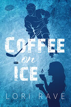 Okładka - Coffee on Ice - Lori Rave