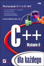 Okładka - C++ dla każdego. Wydanie II - Jesse Liberty, Siddhartha Rao, Bradley L. Jones