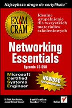 Okładka - Networking Essentials (egzamin 70-058) - Ed Tittel, Kurt Hudson, James Michael Stewart