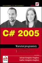 Okładka - C# 2005. Warsztat programisty - Adrian Kingsley-Hughes, Kathie Kingsley-Hughes