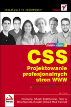 Okładka - CSS. Projektowanie profesjonalnych stron WWW - Ch.Schmitt, T.Dominey, C.Li,  E.Marcotte, D.Orchard, M.Trammell
