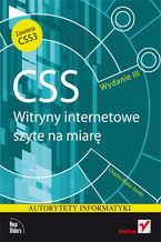 Okładka - CSS. Witryny internetowe szyte na miarę. Autorytety informatyki. Wydanie III - Charles Wyke-Smith