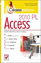 Okładka - Access 2010 PL. Ćwiczenia praktyczne - Danuta Mendrala, Marcin Szeliga