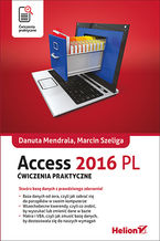 Okładka - Access 2016 PL. Ćwiczenia praktyczne - Danuta Mendrala, Marcin Szeliga