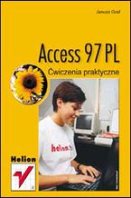 Okładka - Access 97. Ćwiczenia praktyczne - Janusz Graf