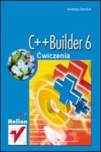 Okładka - C++Builder 6. Ćwiczenia - Andrzej Daniluk