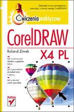 Okładka - CorelDRAW X4 PL. Ćwiczenia praktyczne - Roland Zimek