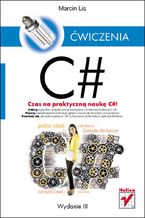 Okładka książki C#. Ćwiczenia. Wydanie III