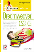 Okładka - Dreamweaver CS3 CE. Ćwiczenia praktyczne - Maria Sokół