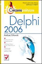 Okładka - Delphi 2006. Ćwiczenia praktyczne - Andrzej Orłowski