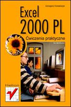 Okładka - Excel 2000 PL. Ćwiczenia praktyczne - Grzegorz Kowalczyk