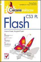 Okładka - Flash CS3 PL. Ćwiczenia praktyczne - Joanna Pasek, Krzysztof Pasek