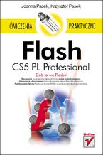 Okładka - Flash CS5 PL Professional. Ćwiczenia praktyczne - Joanna Pasek, Krzysztof Pasek