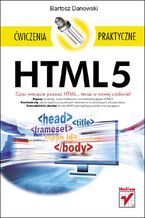 Okładka - HTML5. Ćwiczenia praktyczne - Bartosz Danowski