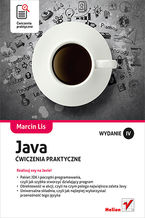 Okładka - Java. Ćwiczenia praktyczne. Wydanie IV - Marcin Lis