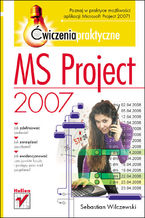 Okładka - MS Project 2007. Ćwiczenia praktyczne - Sebastian Wilczewski