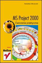 Okładka - MS Project 2000. Ćwiczenia praktyczne - Sebastian Wilczewski