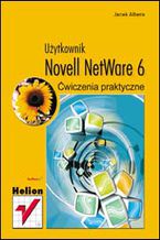 Okładka książki Novell NetWare 6. Ćwiczenia praktyczne. Użytkownik