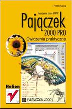 Okładka - Pajączek 2000 PRO. Ćwiczenia praktyczne - Piotr Rajca