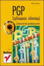 Okładka książki PGP. Szyfrowanie informacji. Ćwiczenia praktyczne