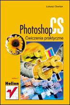 Okładka - Photoshop CS. Ćwiczenia praktyczne - Łukasz Oberlan