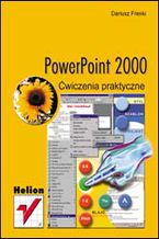 Okładka - PowerPoint 2000. Ćwiczenia praktyczne - Dariusz Frenki