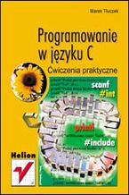 Okładka - Programowanie w języku C. Ćwiczenia praktyczne - Marek Tłuczek