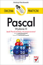 Okładka - Pascal. Ćwiczenia praktyczne. Wydanie III - Andrzej Kierzkowski