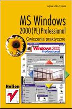 Okładka książki MS Windows 2000 (PL) Professional. Ćwiczenia praktyczne