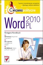 Okładka - Word 2010 PL. Ćwiczenia praktyczne - Grzegorz Kowalczyk