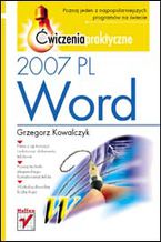 Okładka - Word 2007 PL. Ćwiczenia praktyczne - Grzegorz Kowalczyk