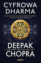 Ok�adka Cyfrowa dharma. Jak AI mo�e podnie�� poziom inteligencji duchowej i poczucia osobistego dobrostanu