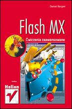 Okładka - Flash MX. Ćwiczenia zaawansowane - Daniel Bargieł