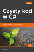 Okładka książki Czysty kod w C#. Techniki refaktoryzacji i najlepsze praktyki