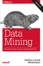 Okładka książki Data Mining. Eksploracja danych w sieciach społecznościowych. Wydanie III