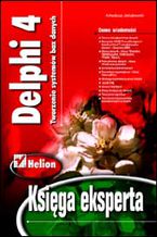 Okładka książki Delphi 4. Tworzenie systemów baz danych. Księga eksperta